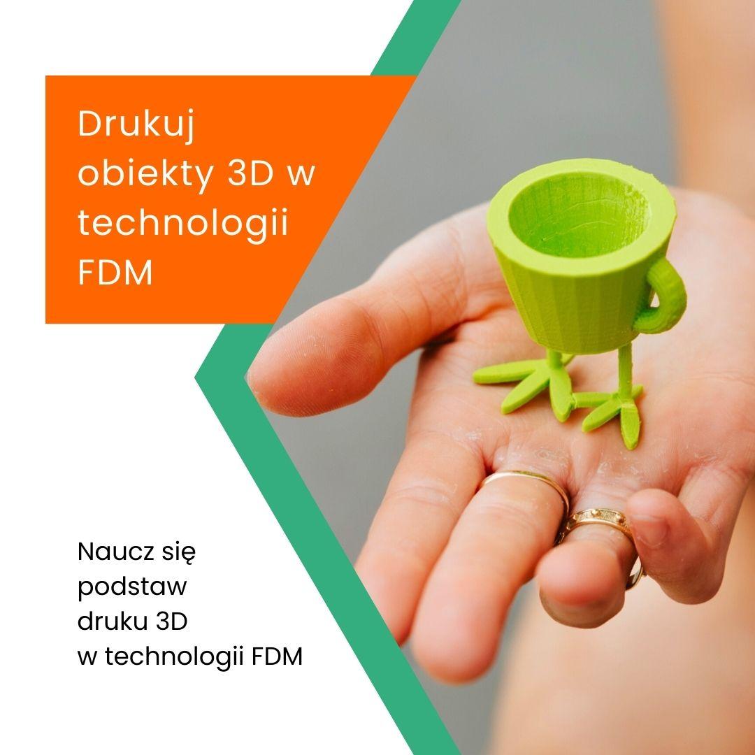 Drukuj obiekty 3D w technologii FDM