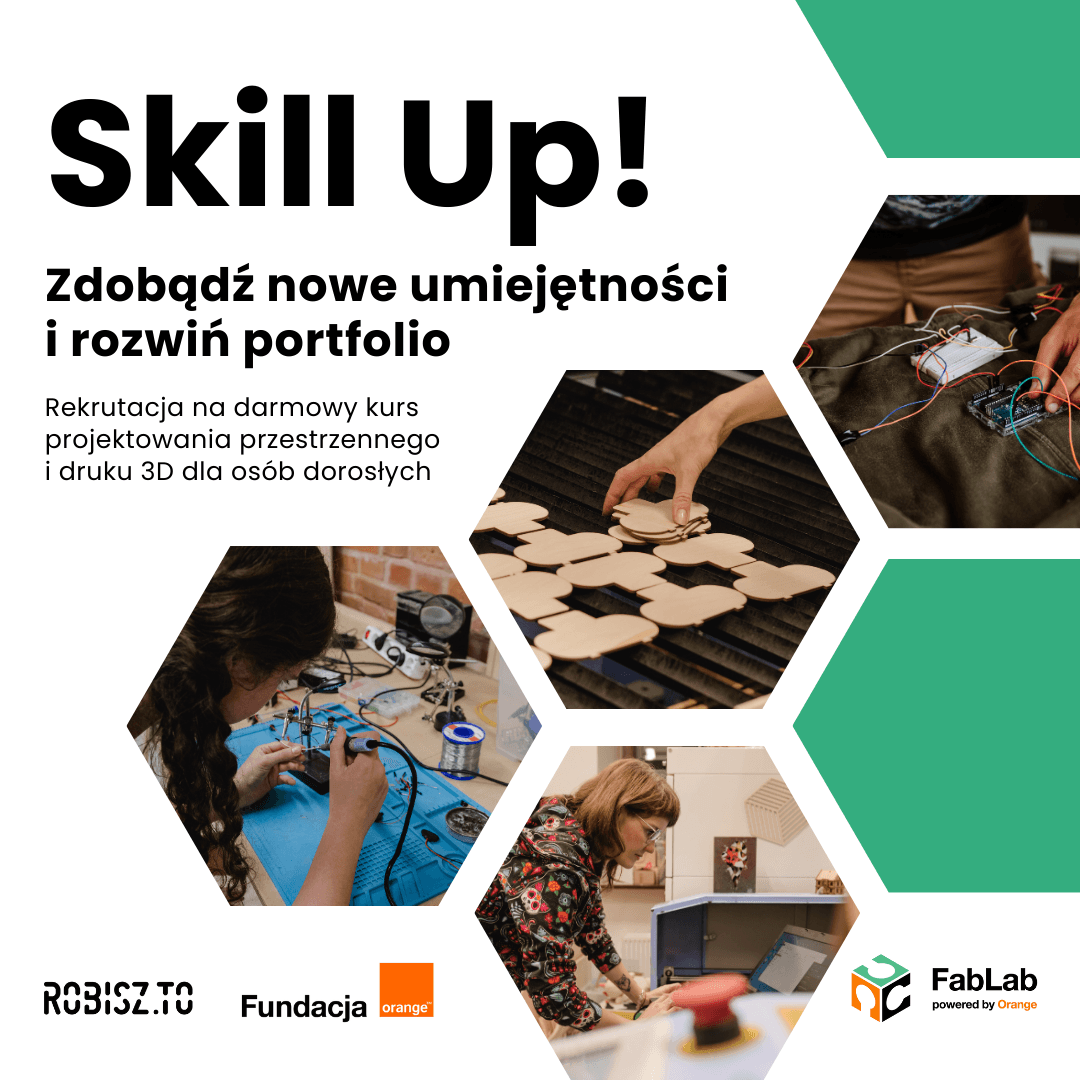 Skill Up! Naucz się projektowania przestrzennego i rozwiń swoje portfolio druku 3D
