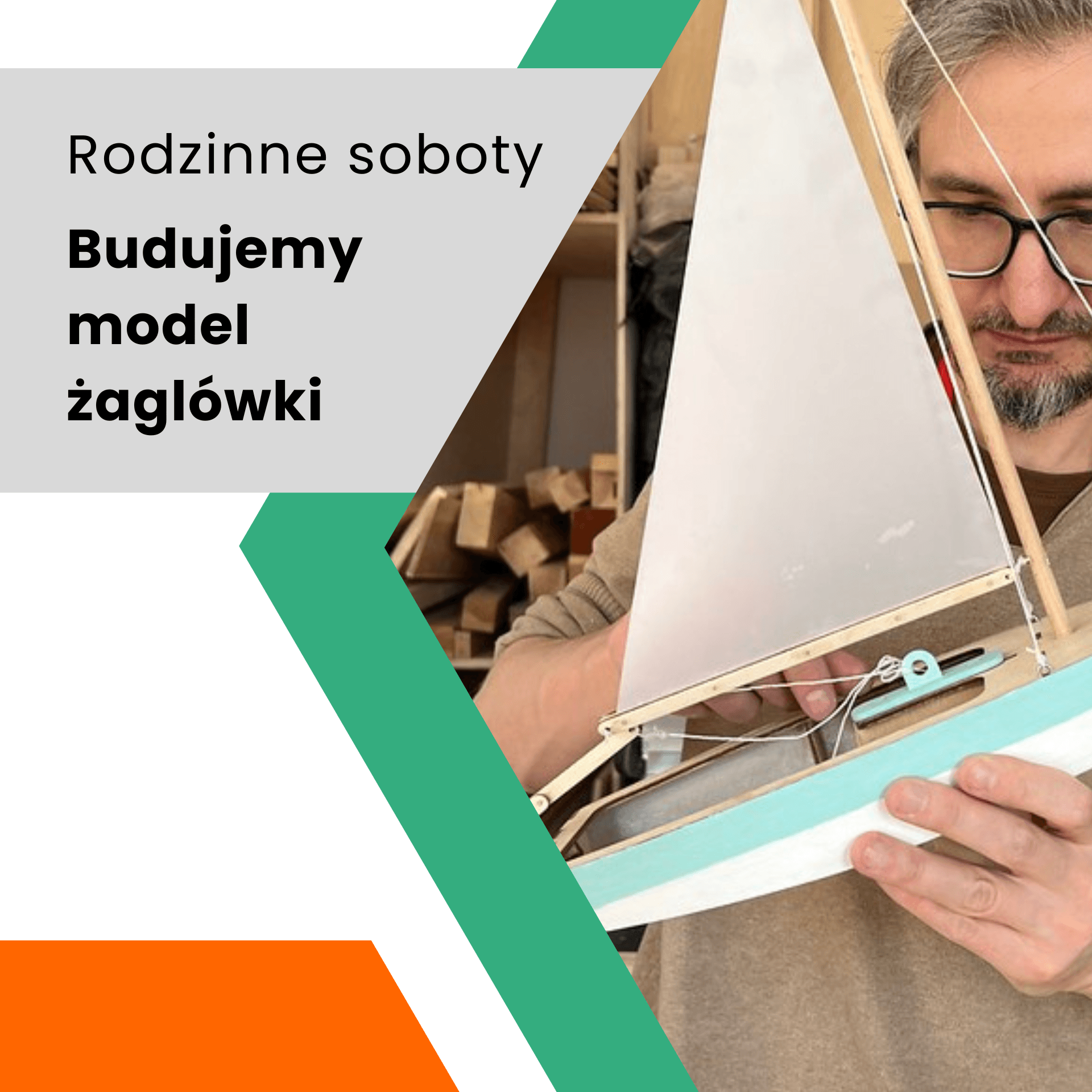 Rodzinne soboty – Budujemy model żaglówki