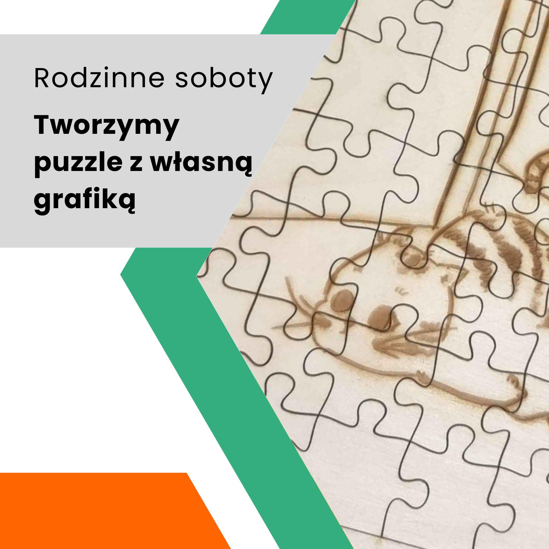 Rodzinne soboty - stwórz puzzle z własną grafiką