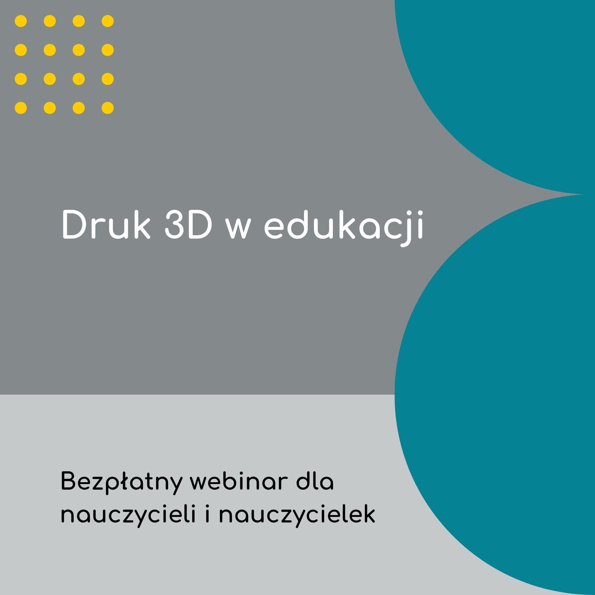 Druk 3D w edukacji