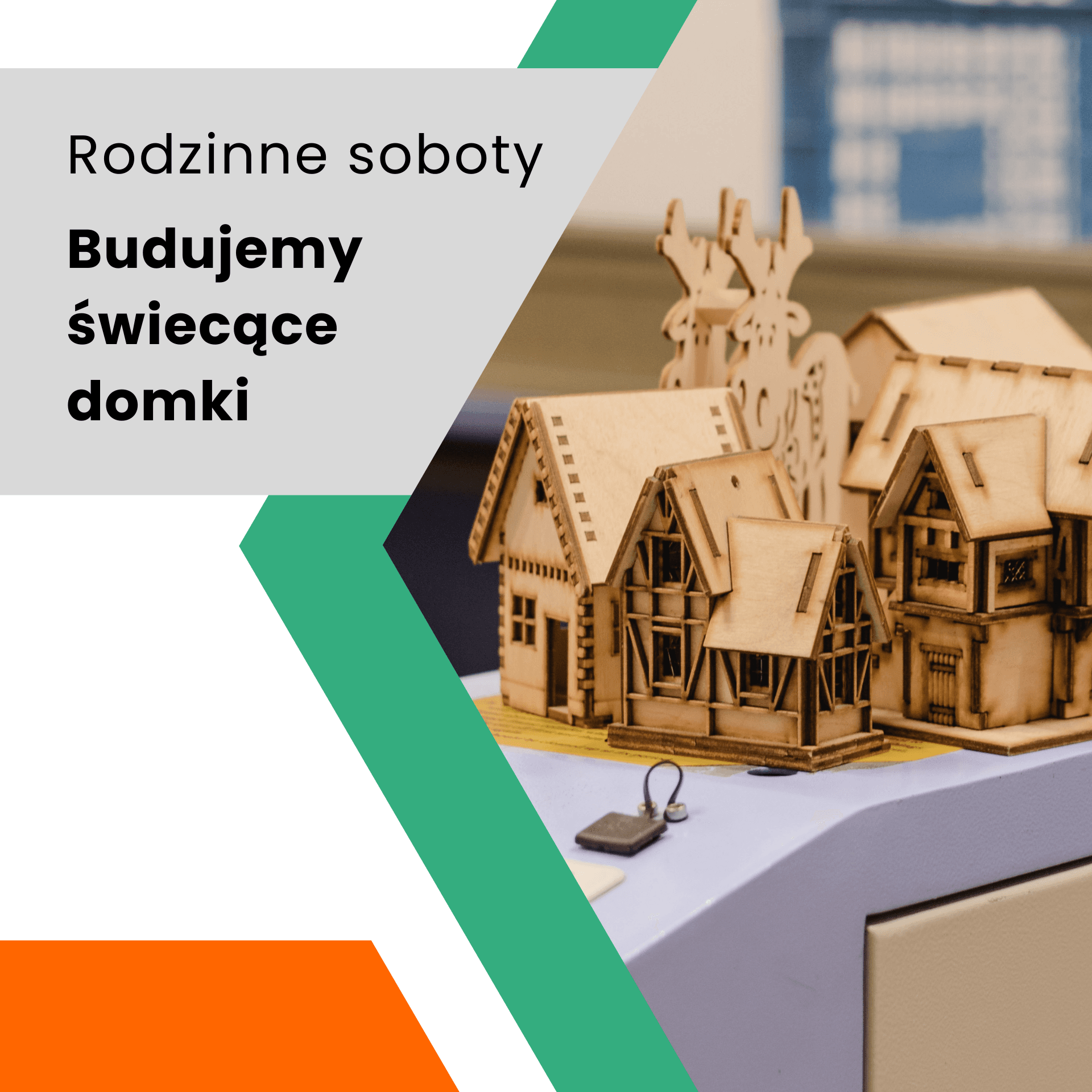 Rodzinne soboty: Budujemy świecące domki
